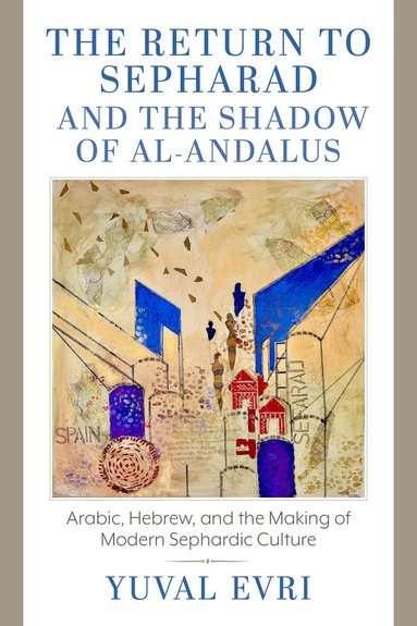 Yuval Evri - Return to Al-Andalus, Häftad