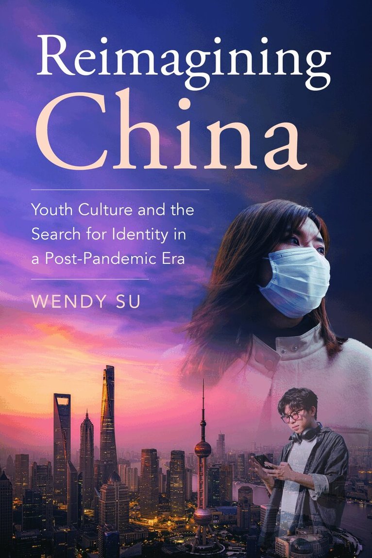 Wendy Su - Reimagining China, Inbunden