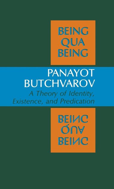 Panayot Butchvarov - Being Qua Being, Inbunden