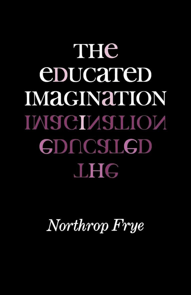 The Educated Imagination 1