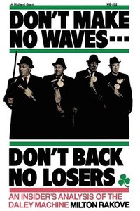 bokomslag Don't Make No Waves...Don't Back No Losers