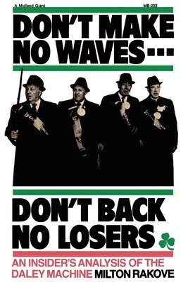 Don't Make No Waves...Don't Back No Losers 1