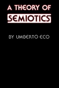 bokomslag A Theory of Semiotics