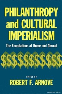 bokomslag Philanthropy and Cultural Imperialism