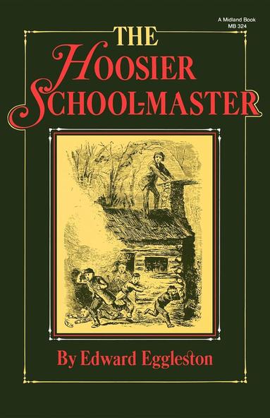 Edward Eggleston - Hoosier School-Master, Häftad