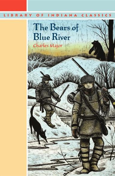 Charles Major - Bears of Blue River, Häftad