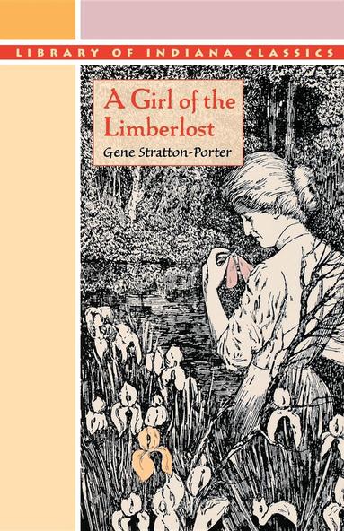 Gene Stratton-Porter - Girl of the Limberlost, Häftad