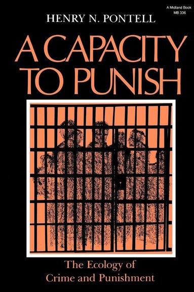Henry N. Pontell - Capacity to Punish, Häftad
