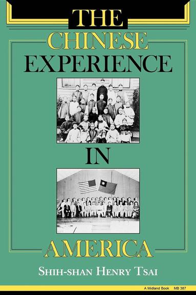Shih-Shan Henry Tsai - Chinese Experience in America, Häftad