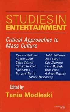 Tania Modleski - Studies in Entertainment, Häftad