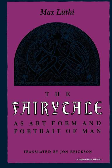Max Luthi - Fairytale As Art Form and Portrait of Man, Häftad