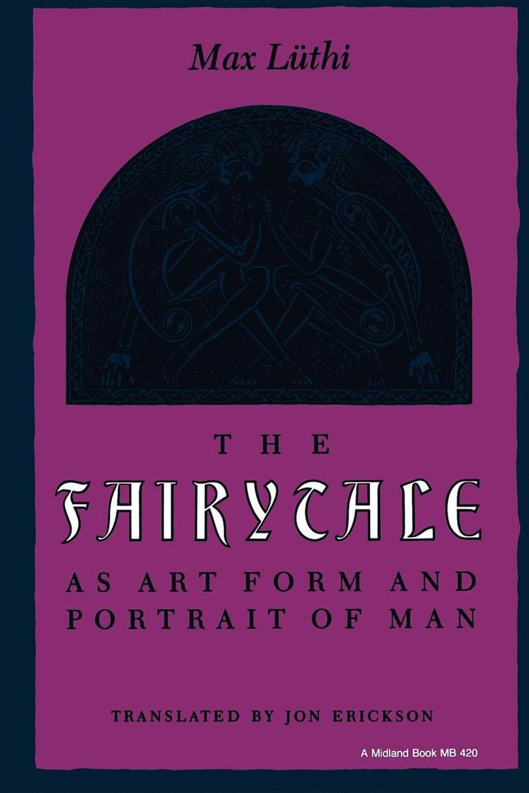 The Fairytale as Art Form and Portrait of Man 1