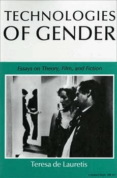 Teresa de Lauretis - Technologies of Gender, Häftad