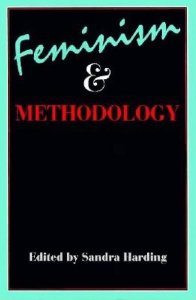 Sandra Harding - Feminism and Methodology, Häftad