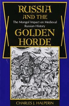 Charles Halperin - Russia and the Golden Horde, Häftad