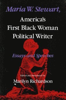 bokomslag Maria W. Stewart, America's First Black Woman Political Writer