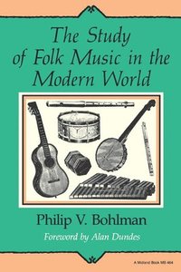 bokomslag The Study of Folk Music in the Modern World