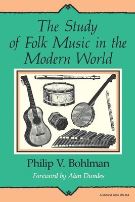 bokomslag The Study of Folk Music in the Modern World