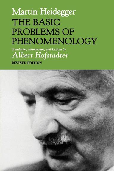 Martin Heidegger - Basic Problems of Phenomenology, Revised Edition, Häftad