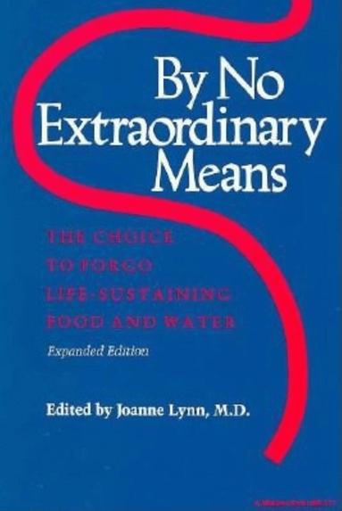 Joanne Lynn - By No Extraordinary Means, Expanded Edition, Häftad