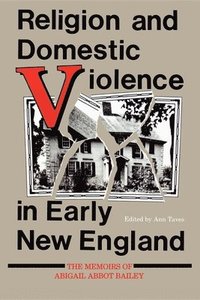 bokomslag Religion and Domestic Violence in Early New England