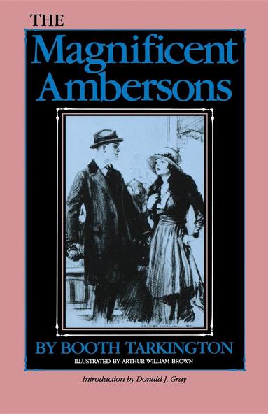 Booth Tarkington - Magnificent Ambersons, Häftad