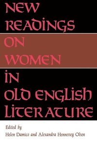 bokomslag New Readings on Women in Old English Literature