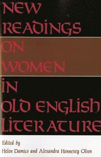 bokomslag New Readings on Women in Old English Literature