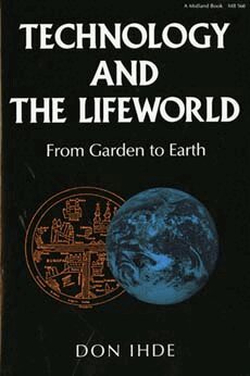 Don Ihde - Technology and the Lifeworld, Häftad