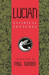 bokomslag Lucian: Satirical Sketches