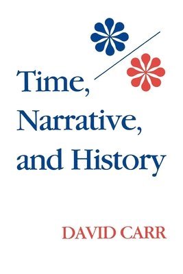 Time, Narrative, and History 1