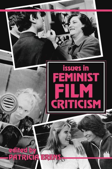 bokomslag Issues in Feminist Film Criticism