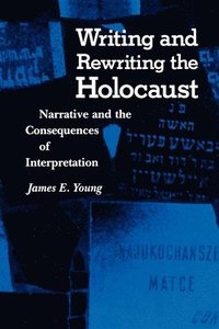 bokomslag Writing and Rewriting the Holocaust