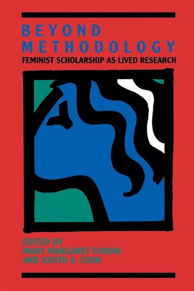 Mary Margaret Fonow, Judith A. Cook - Beyond Methodology, Häftad