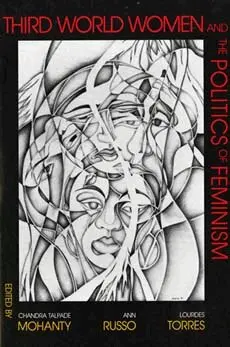 Chandra Talpade Mohanty, Russo, Lourdes Torres - Third World Women and the Politics of Feminism, Häftad