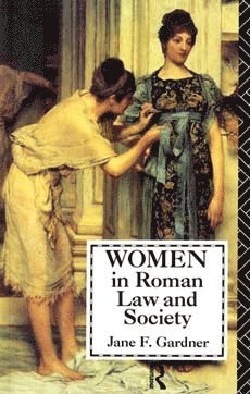 Jane F. Gardner, Jane Gardner - Women in Roman Law and Society, Häftad