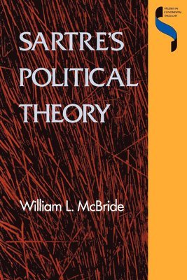 William L. McBride - Sartre's Political Theory, Häftad