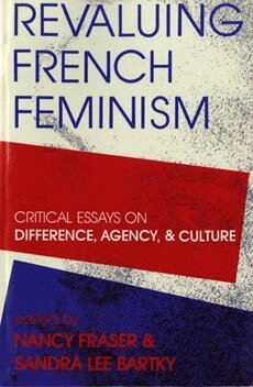 Nancy Fraser, Sandra Lee Bartky - Revaluing French Feminism, Häftad