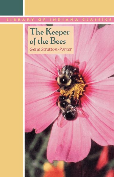 Gene Stratton-Porter - Keeper of the Bees, Häftad