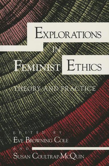 bokomslag Explorations in Feminist Ethics