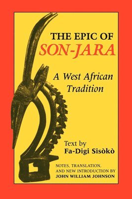 John William Johnson - Epic of Son-Jara, Häftad