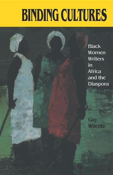 Gay Wilentz - Binding Cultures, Häftad