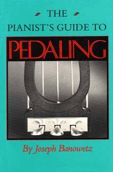 Joseph Banowetz - Pianist's Guide to Pedaling, Häftad