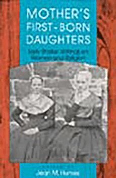 Jean M. Humez - Mother's First-Born Daughters, Häftad