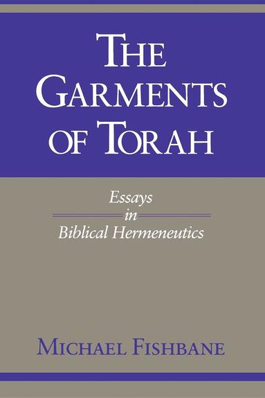 Michael Fishbane - Garments of Torah, Häftad
