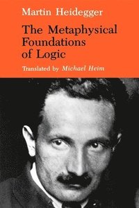 bokomslag The Metaphysical Foundations of Logic