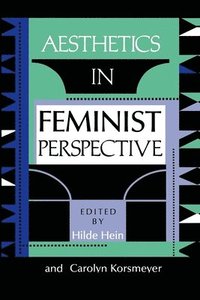 bokomslag Aesthetics in Feminist Perspective