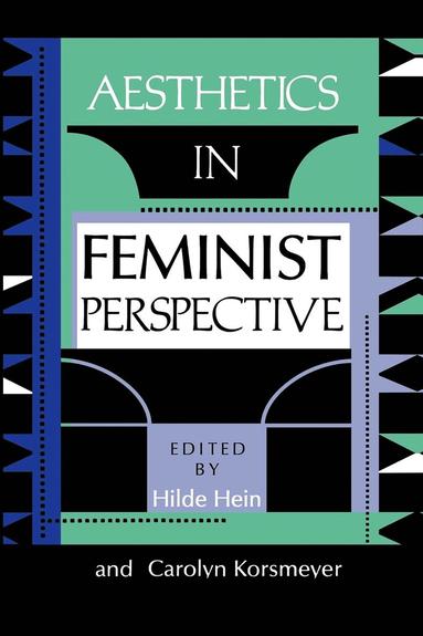 bokomslag Aesthetics in Feminist Perspective