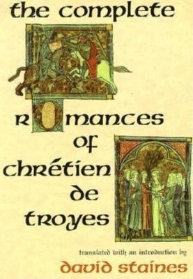 The Complete Romances of Chrtien de Troyes 1