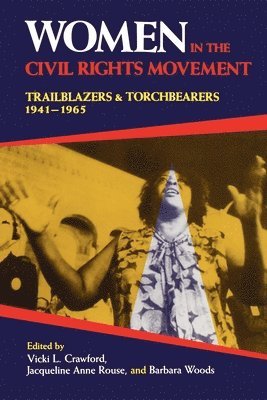 Vicki L. Crawford, Jacqueline Anne Rouse, Barbara Woods - Women in the Civil Rights Movement, Häftad